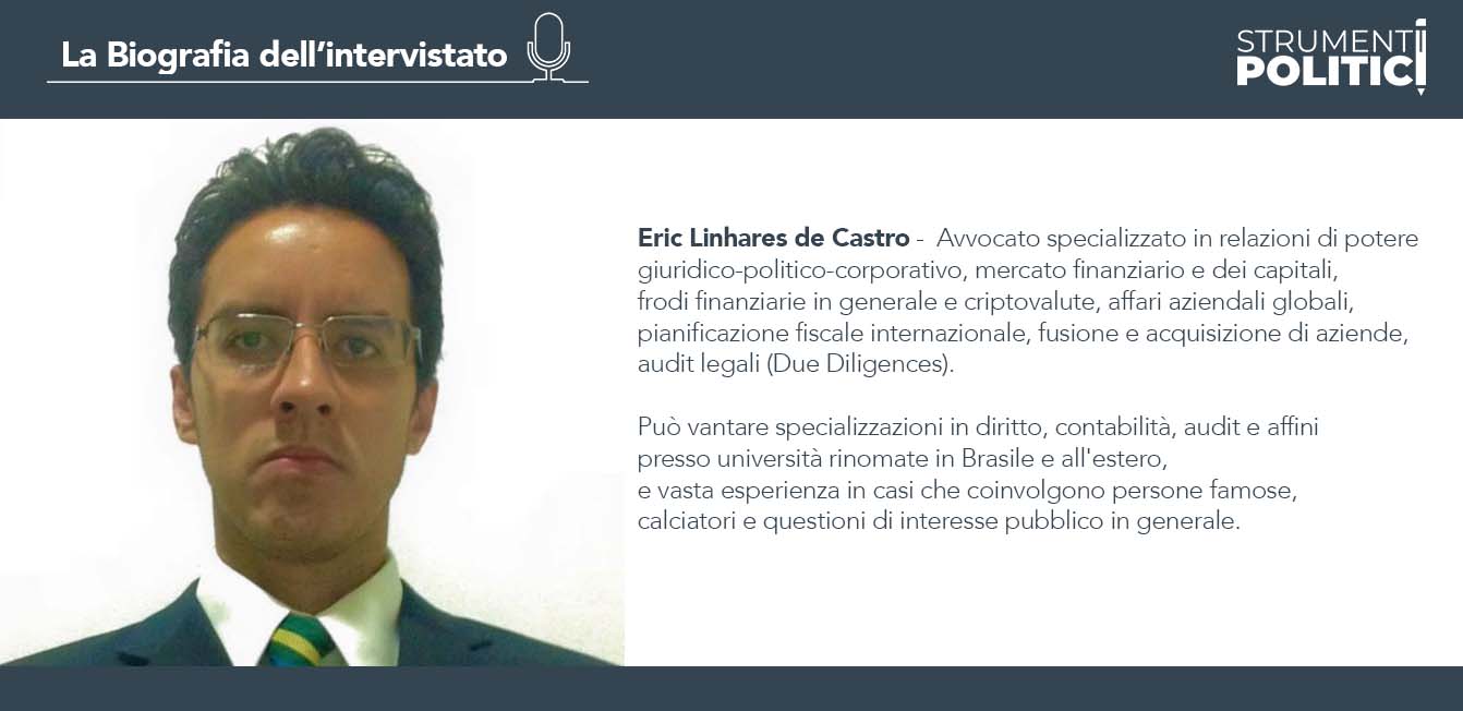 Infografica - La biografia dell'intervistato Eric Linhares de Castro 